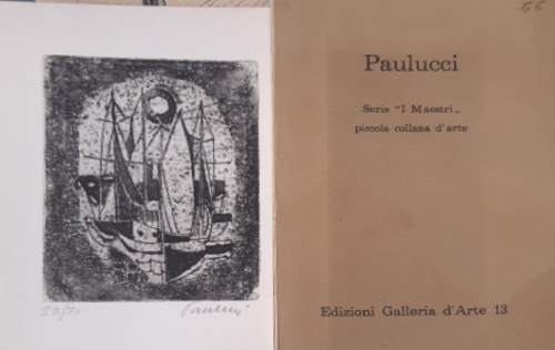 -- - Paulucci. Con un acquaforte originale fi