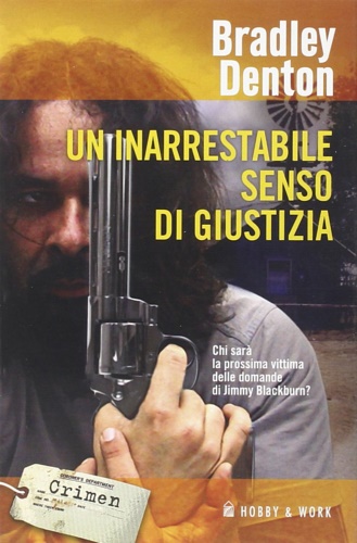 Denton, Bradley. - Un inarrestabile senso di giustizia.