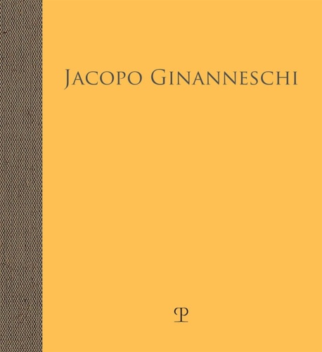 Catalogo della Mostra: - Jacopo Ginanneschi. Visioni di natura.