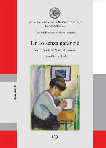 -- - Un io senza garanzie. Voci femminili del Novecento europeo.