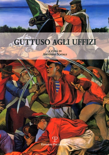 -- - Guttuso agli Uffizi. Il risorgimento di San Pier Scheraggio.