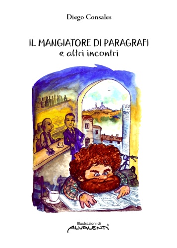 Diego, Consales. - Il mangiatore di paragrafi e altri incontri.