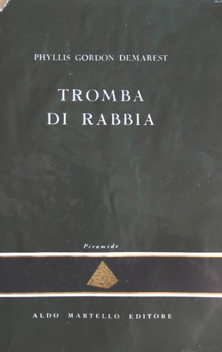 Demarest,Phyllis Gordon. - Tromba di rabbia.