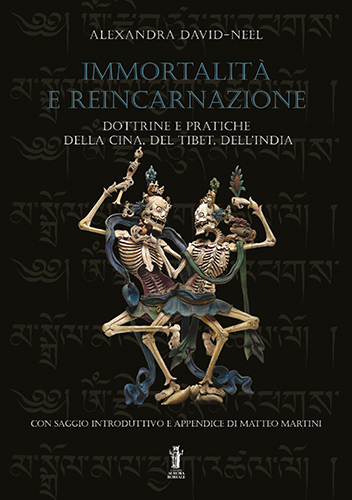 David-Neel, Alexandra. - Immortalit e Reincarnazione.