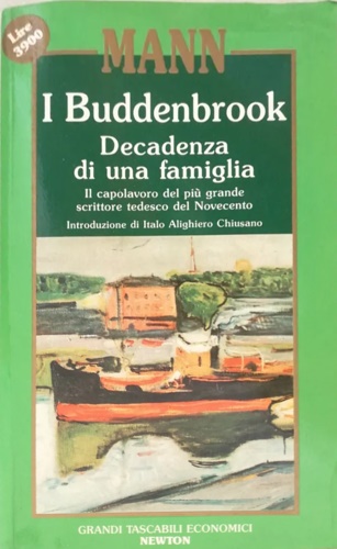 Mann,Thomas. - I Buddenbrook. Decadenza di una famiglia. Edizione integrale.