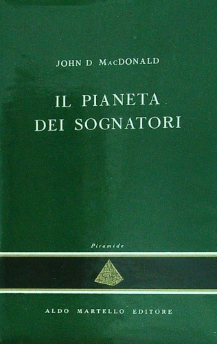 MacDonald,John D. - Il pianeta dei sognatori.