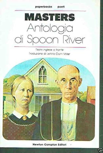 Masters, Edgar Lee. - Antologia di Spoon River.
