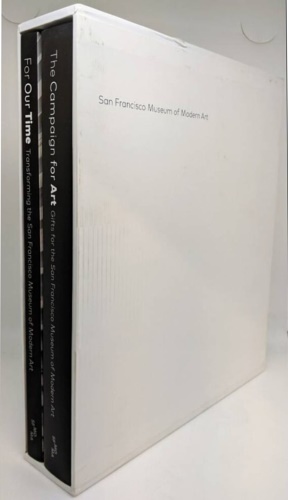 by Helen Schwab, Robin M. Wright and Neal David Benezra. - The Campaign for Art : Gifts for the San Francisco Museum of Modern Art. The volume is contained in a b