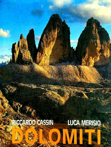 Cassin,Riccardo. - Dolomiti. Con diesci itinerari fotografi