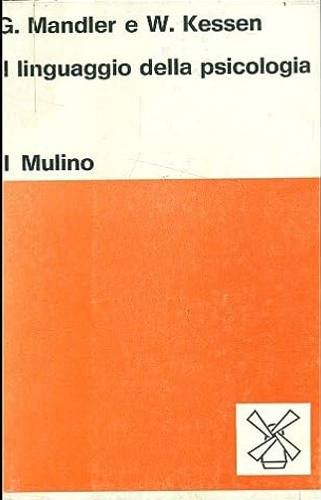 Mandler,George. Kessen,William. - Il linguaggio della psicologia.