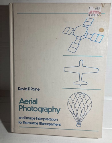 Paine,David P. - Aerial Photography and image interpretation for resource management.