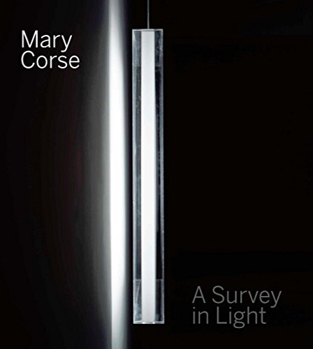 Conaty,Kim. - Mary Corse: A Survey in Light.