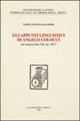Cannata Salamone,Nadia. - Gli appunti linguistici di Angelo Colocci. Nel ms. Vat. lat. 4817.