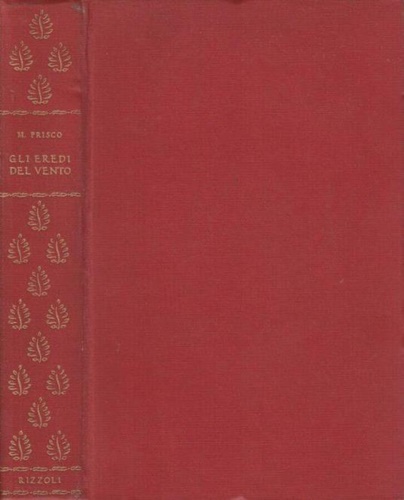 Prisco,Michele. - Gli eredi del vento.