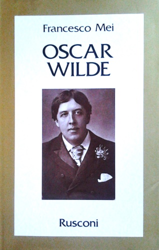 Mei,Francesco. - Oscar Wilde.
