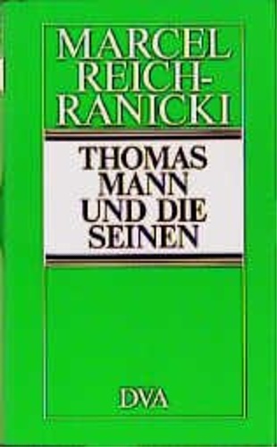 Reich Rainicki,Marcel. - Thomas Mann und die Seinen.