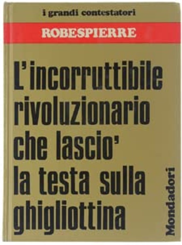 Dan,Daniele. (a cura di). - Robespierre.