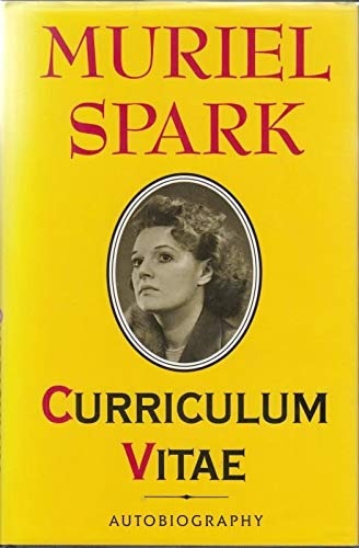 Spark,Muriel. - Curriculum Vitae: Autobiography.