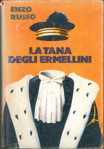 Russo,Enzo. - La tana degli ermellini.