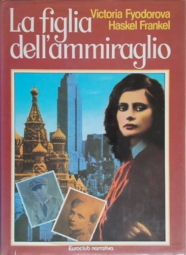Fyodorova,Victoria. Frankel,Haskel. - La famiglia dell' ammiraglio.
