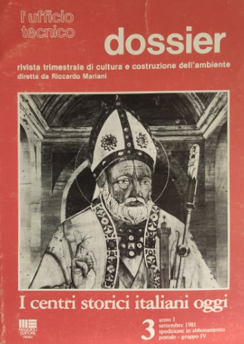 -- - L'Ufficio Tecnico. Dossier,3. I centri storici italiani oggi.