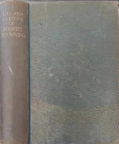Sutherland Mrs. - Life and letters of Robert Browning.