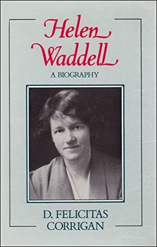 Corrigan,Felicitas. - Helen Waddell. A Biography.