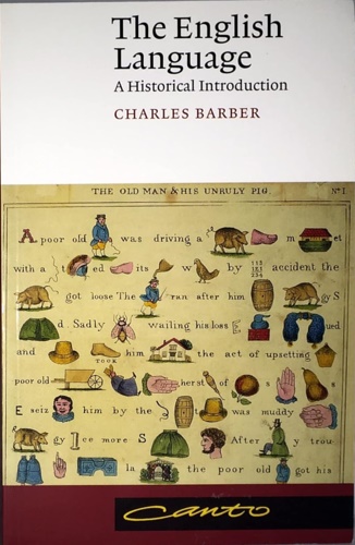 Barber,Charles. - The English Language: A Historical introduction.