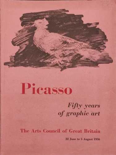 Catalogue of The Exhibition: - Picasso: Fifty Years of Graphic Art.