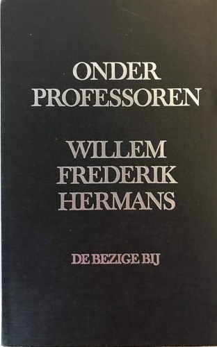 Willem Frederik Hermans - Onder professoren.