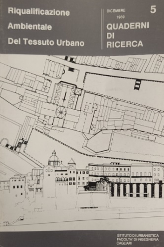 Atti della Giornata di Studio. - Riqualificazione ambientale del tessuto urbano.