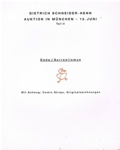 Auktion in Munchen. Dietrich Schneider Henn. Teil.II. - Dada Surrealismus.