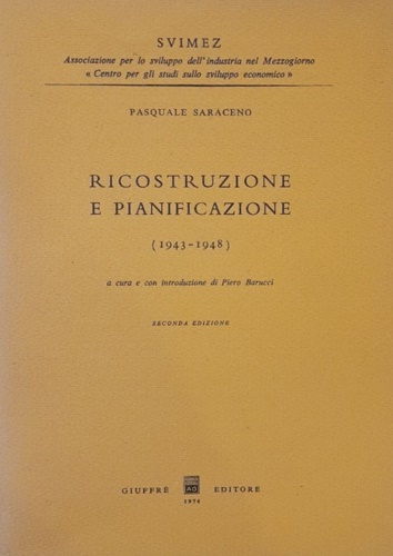 Saraceno,Pasquale. - Ricostruzione e pianificazione (1943-1948).
