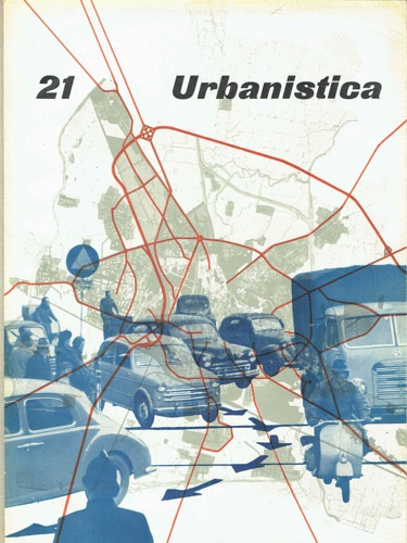 Astengo,Giovanni (dir.). - Urbanistica. Rivista trimestrale, n. 21 - gennaio 1957.