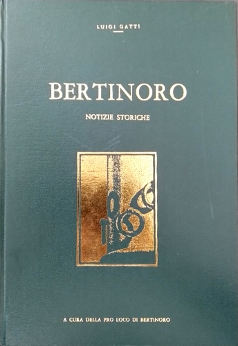 Gatti,Luigi. - Bertinoro. Notizie storiche.