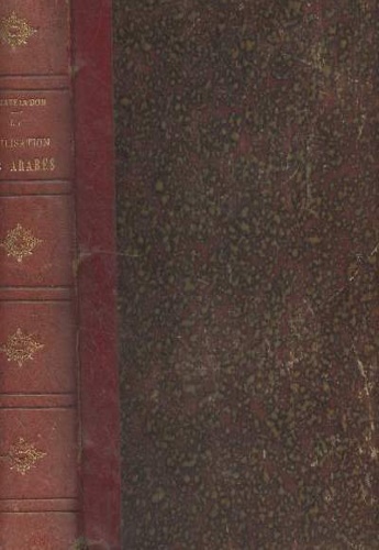 Le Bon,Gustave (Dr.). - La Civilisations des Arabes. Ouvrage illustr.