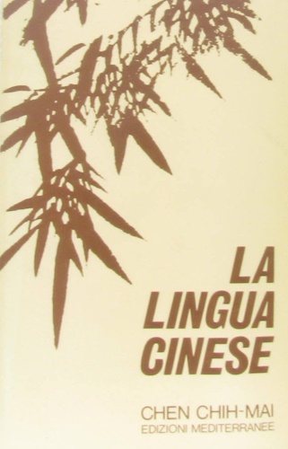 Chen Chih-Mai. - La lingua cinese.