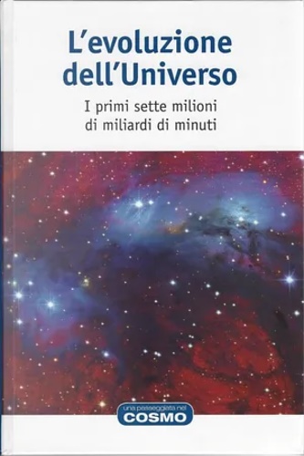 Galad Enrquez,David. - L'evoluzione dell'Universo. I primi sette milioni di miliardi di minuti. Traduzione di Carolina Turano.