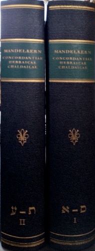 Mandelkern,Solomon. - Veteris Testamenti Concordantiae Hebraicae atque Chaldaicae: Cuncta Quae in Prioribus Concordantiis Reperintur Vocabula. Lacunis Omnibus Expletis. Emendatis Cuiusquemodi Vitiis. Locis Ubique Denuo Excerptis atque in Meliorem Formam Redactis. Vocalibus Interdum Adscriptis. Particulae Omnes Adhuc Nondum Collatae. Pronomina Omn