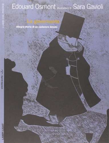 Osmont,Edouard. - La governante. Allegra storia di un cadavere devoto. Con poster.