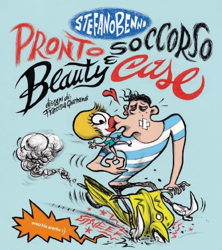 Benni,Stefano. - Pronto Soccorso e Beauty Case.