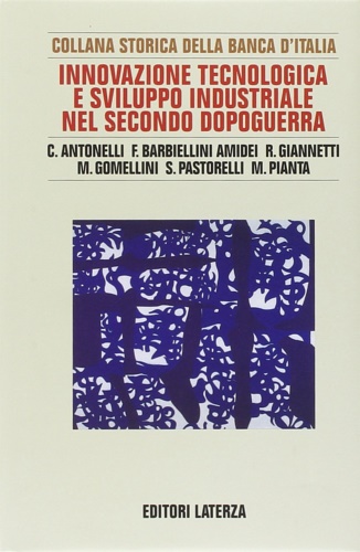  - Innovazione Tecnologica e Sviluppo Industriale nel Secondo Dopoguerra.