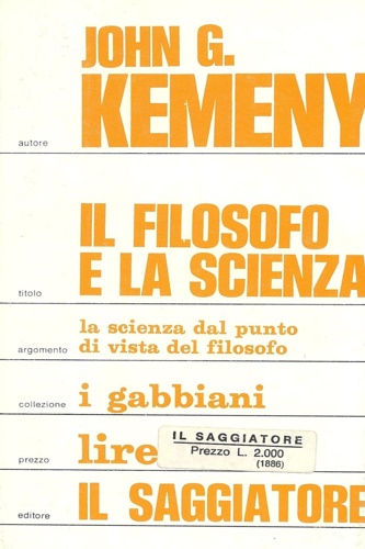 Kemeny, John G. - Il filosofo e la scienza.