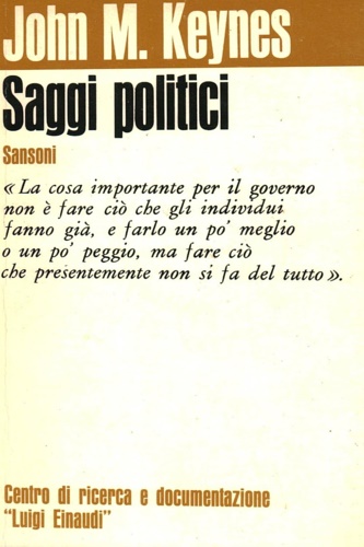 Keynes, John M. - Saggi politici.
