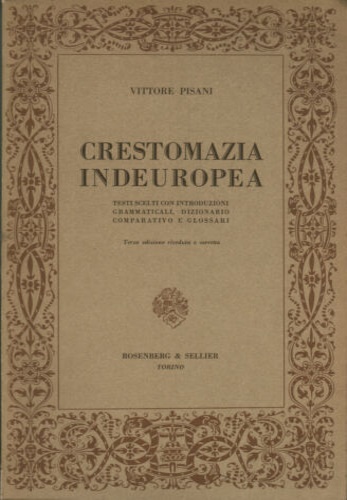 Pisani,Vittore. - Crestomazia Indeuropea.