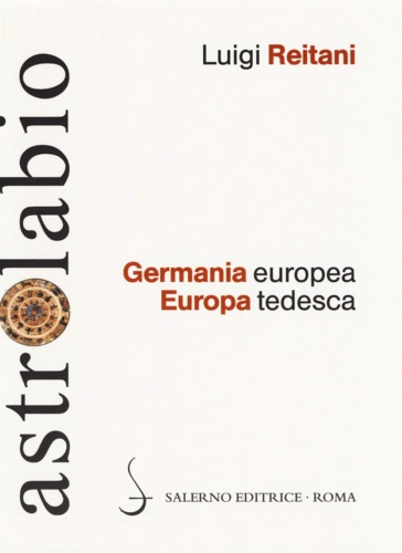 Reitani,Luigi. - Germania europea, Europa tedesca.