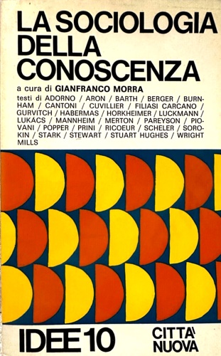 Morra,Gianfranco (a cura di). - La sociologia dellla conoscenza.