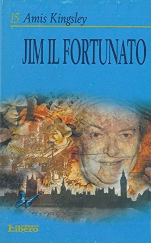 Kingsley, Amis. - Jim il fortunato.