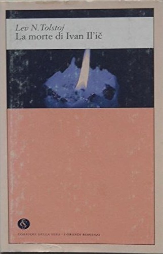 Tolstoj, Lev N. - La morte di Ivan Il' ic.