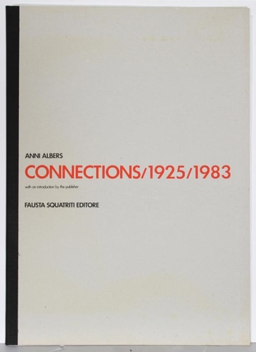 Anni Albers (Berlin 1899- Orange, Connecticut, 1994). - Connections 1925-1983. The portfolio contains only 8